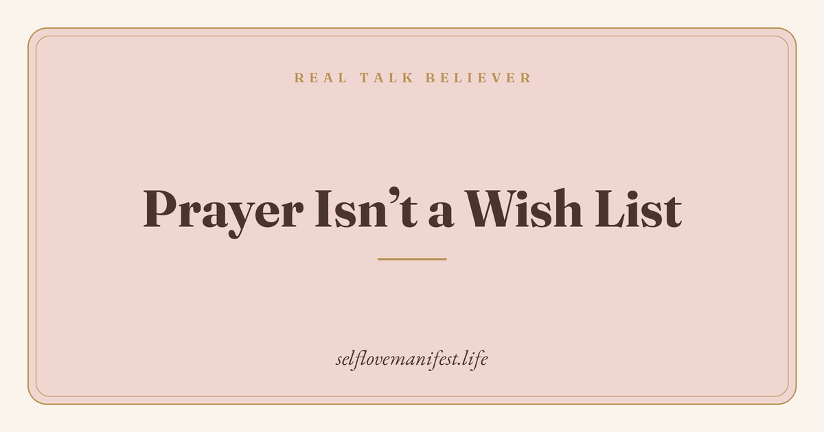 Prayer Isn’t a Wish List: Learning to Pray with Gratitude