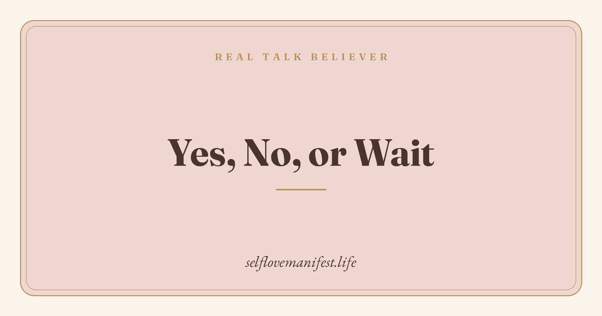 Yes, No, or Wait: How God Answers Every Prayer
